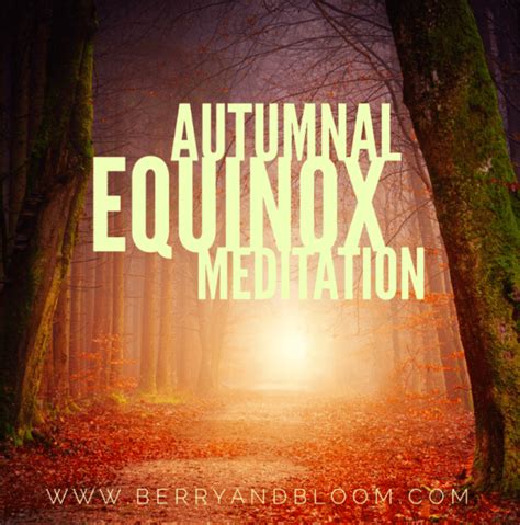 Autumn Equinox Meditation - Berry & Bloom