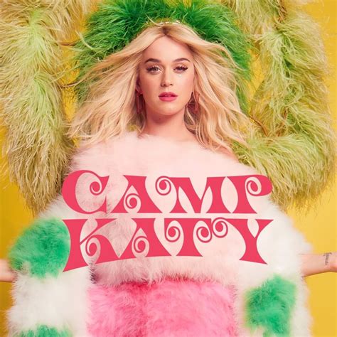 Katy Perry - Camp Katy - EP Lyrics and Tracklist | Genius