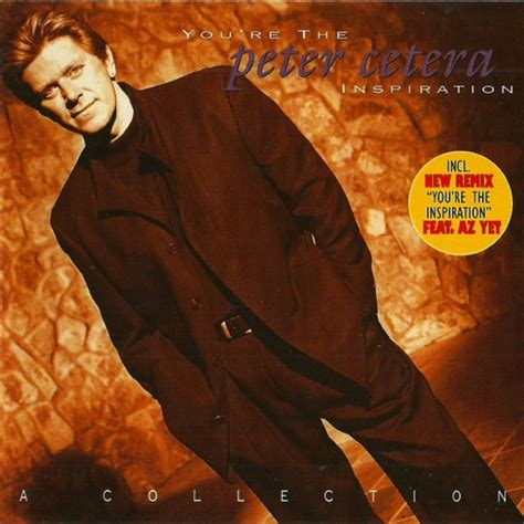 Peter Cetera – You're The Inspiration (A Collection) (1997, CD) - Discogs