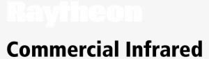 Raytheon Commercial Infrared Logo Black And White - Raytheon ...