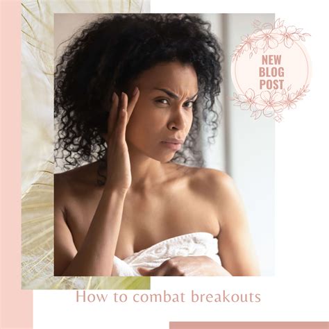 How to Combat Breakouts - Dermalactives Skincare Tips | Breakouts, Skin ...