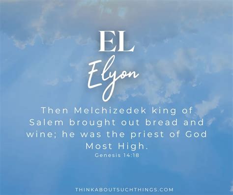 El Elyon: God Most High {Meaning And Lessons} | Think About Such Things