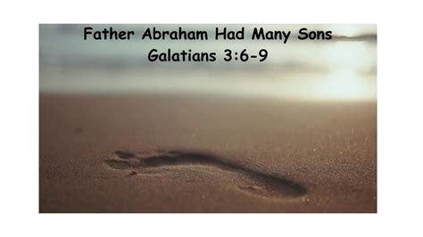 Father Abraham Had Many Sons - YouTube