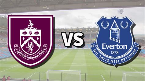 Burnley vs Everton live stream: How to watch Premier League game online ...