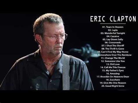 Eric Clapton Greatest Hits Full Album - Eric Clapton Best Songs Cover - Eric Clapton Top Songs ...