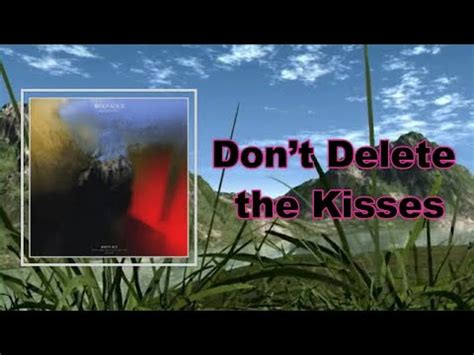 Wolf Alice - Don’t Delete the Kisses (Lyrics) - YouTube