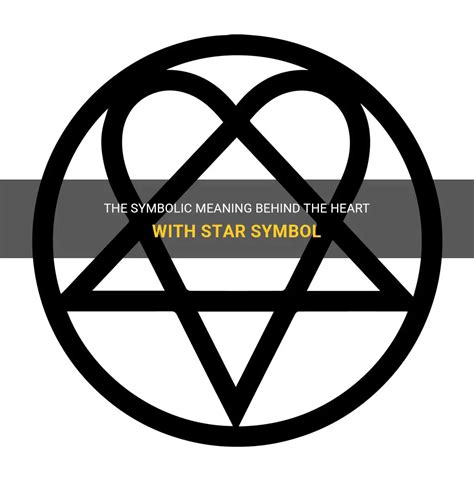 The Symbolic Meaning Behind The Heart With Star Symbol | ShunSpirit