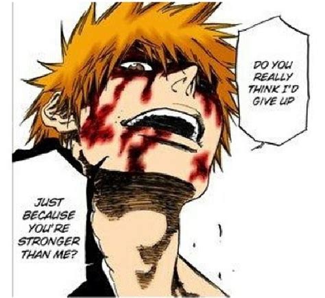 This quote was made for me and the rest of the fighters in this world. | Bleach anime, Bleach ...