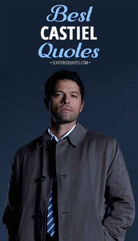 100+ Best 'Castiel' Quotes | Scattered Quotes | Supernatural quotes ...