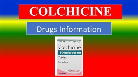 COLCHICINE - - Generic Name , Brand Names, How to use, Precautions ...