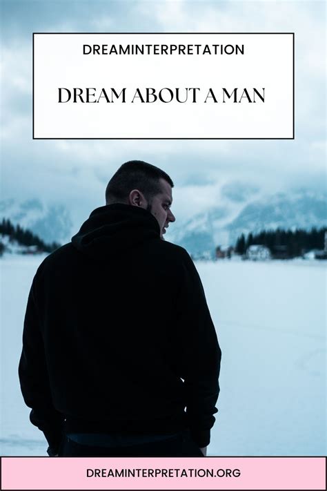 Dream About A Man? (Interpretation & Spiritual Meaning)