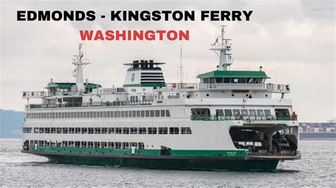 Edmonds – Kingston Ferry | Car Ferry | Washington, USA - YouTube