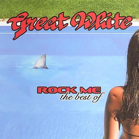 GREAT WHITE Rock Me: The Best Of Great White reviews