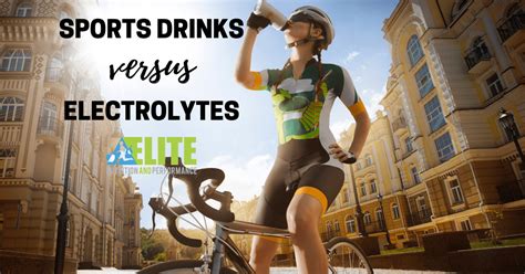 Sports Drinks versus Electrolytes