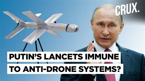 Russia-Ukraine War l Why Putin’s Lancet Kamikaze Drones Are Now “Impossible To Intercept ...