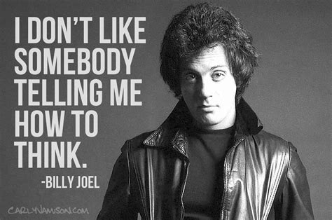 Billy Joel Quotes. QuotesGram