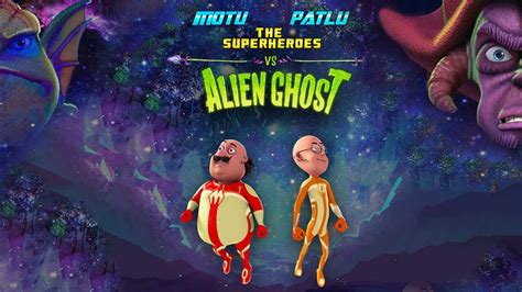 Motu Patlu: The Superheros Vs Alien Ghost | Watch Full HD Hindi Movie Motu Patlu: The Superheros ...