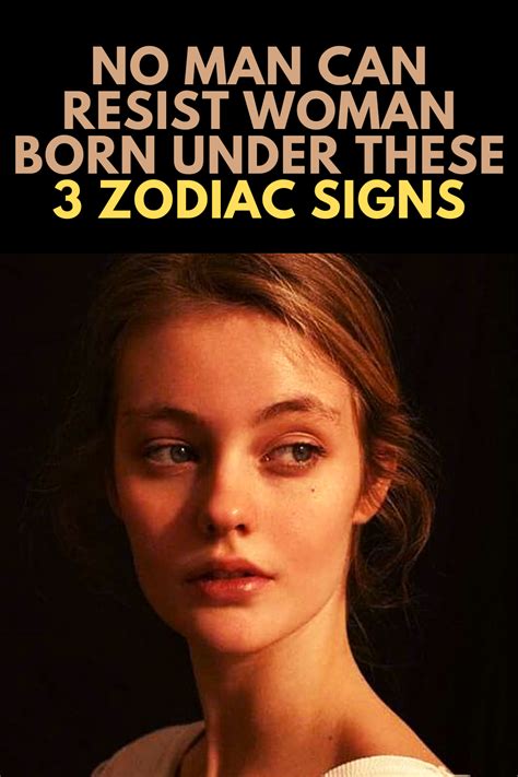 No Man Can Resist Women Born Under These 3 Zodiac Signs | What men want, What do men want, Man