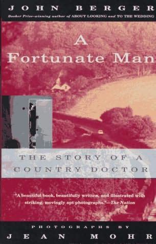 A Fortunate Man by John Berger and Jean Mohr