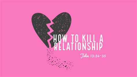 How to Kill a Relationship | Crossroads Wesleyan Church