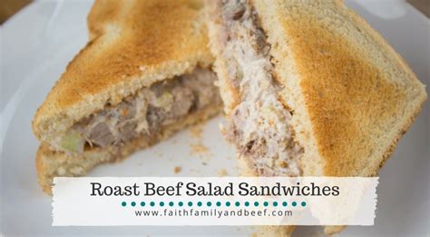 Roast Beef Salad Sandwiches - Faith Family & Beef