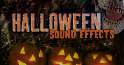 Scary Sounds of Halloween Blog: Halloween Sound Effects