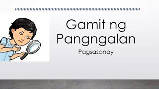 Gamit ng Pangngalan - Pagsasanay 3 | Doovi