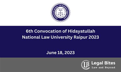 6th Convocation of Hidayatullah National Law University Raipur 2023