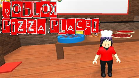 ROBLOX - THE PIZZA PLACE - GAMEPLAY - YouTube