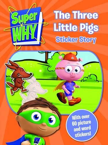 Super Why! Three Little Pigs Sticker Story Paperback Book The Fast Free Shipping 9781849320375 ...