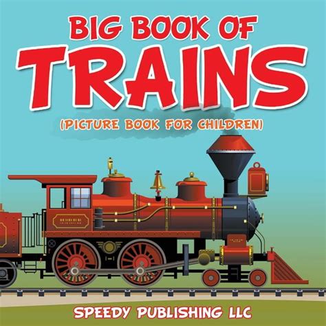 Big Book Of Trains (Picture Book For Children) (Paperback) - Walmart ...