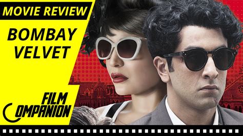 Bombay Velvet | Movie Review | Anupama Chopra - YouTube