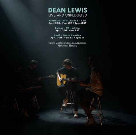 DEAN LEWIS: LIVE AND UNPLUGGED — CONTENT