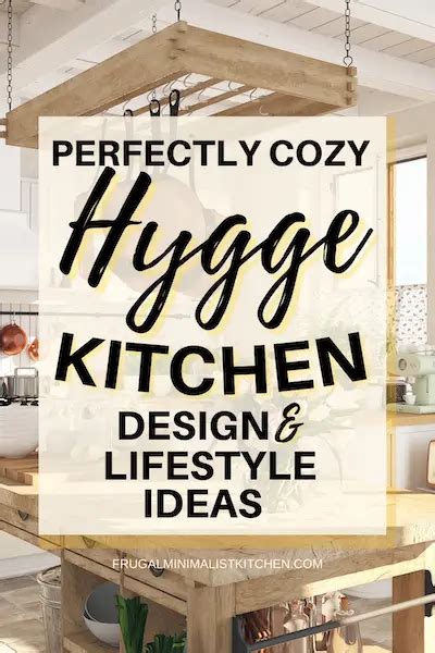 Hygge Kitchen: Perfectly Cozy Lifestyle Design Ideas