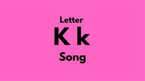 Letter K Song Remake - YouTube