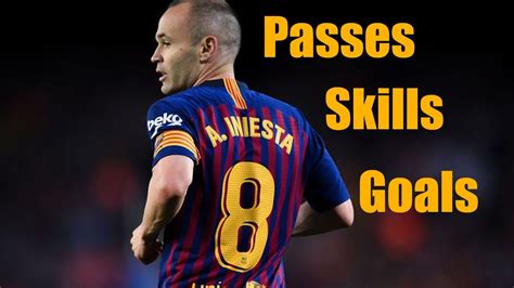 Andres Iniesta Passes,Skills & Goals - YouTube