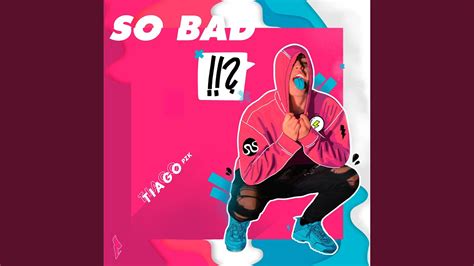 So Bad - YouTube Music