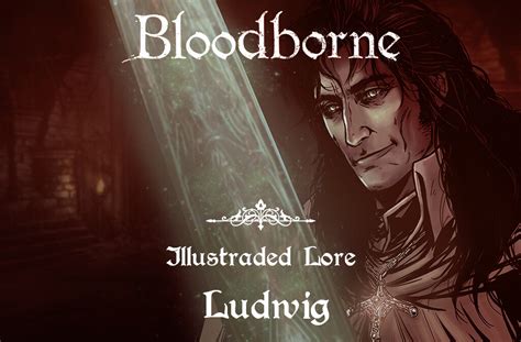 ArtStation - Bloodborne | Lore Ilustrado | Ludwig