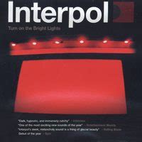 Interpol - Turn on the Bright Lights | Punknews.org