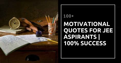 100+ Motivational Quotes for JEE Aspirants | 100% success