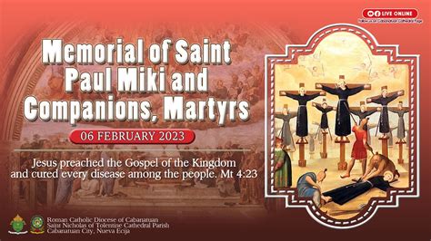 MEMORIAL OF SAINT PAUL MIKI AND COMPANIONS, MARTYRS | FEBRUARY 06, 2023 ...