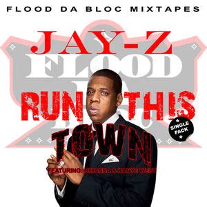 Run This Town: Single Pack Mixtape by JAY-Z Hosted by FLOOD DA BLOC