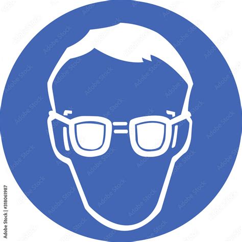 work in safety glasses safety sign, vector illustration Stock Vector ...