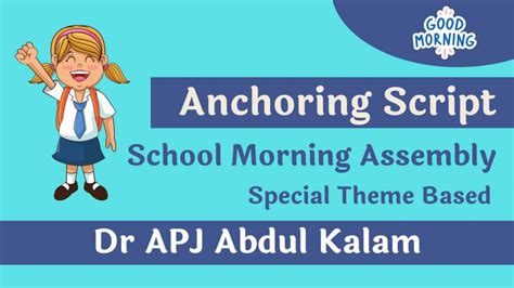 School Morning Assembly Anchoring Script APJ Abdul Kalam 2024