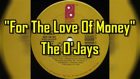 "For The Love Of Money" - The O'Jays (lyrics) - YouTube Music