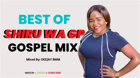 Best Kikuyu Songs Of Shiru Wa GP Mix - Dj BMM ft Mwaki, Mucamo, Mugaruri, Laleiyo, Agiginyani ...