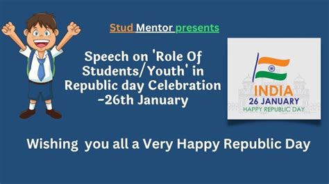 Speech on 'Role Of Students/Youth' in Republic day Celebration -26th ...