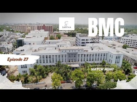 BMC Baroda | Medical College Baroda | Full Campus Tour | Episode 27 - YouTube