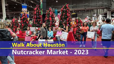 Walk About Houston - Nutcracker Market 2023 - YouTube