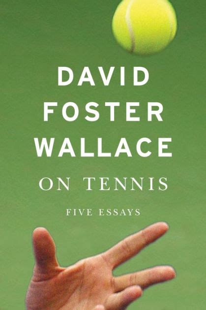 On Tennis: Five Essays by David Foster Wallace | eBook | Barnes & Noble®